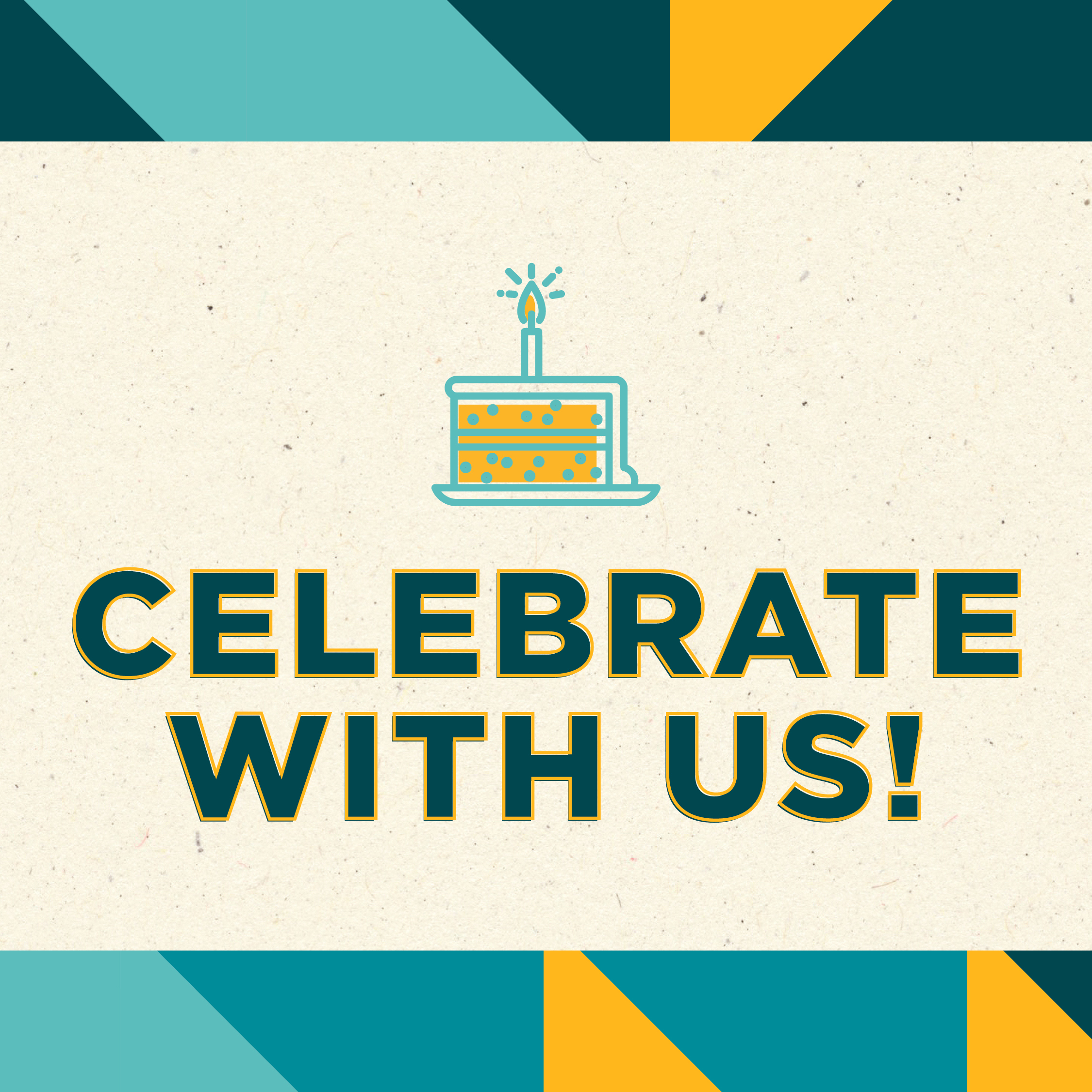 Celebrate With Us!